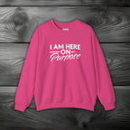 I Am Here on Purpose Crewneck Sweatshirt