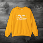 I Am Here on Purpose Crewneck Sweatshirt