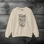 The Truth is in Christ I Am Valued Valuable and Free Crewneck Sweatshirt