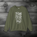 The Truth is in Christ I Am Valued Valuable and Free Crewneck Sweatshirt