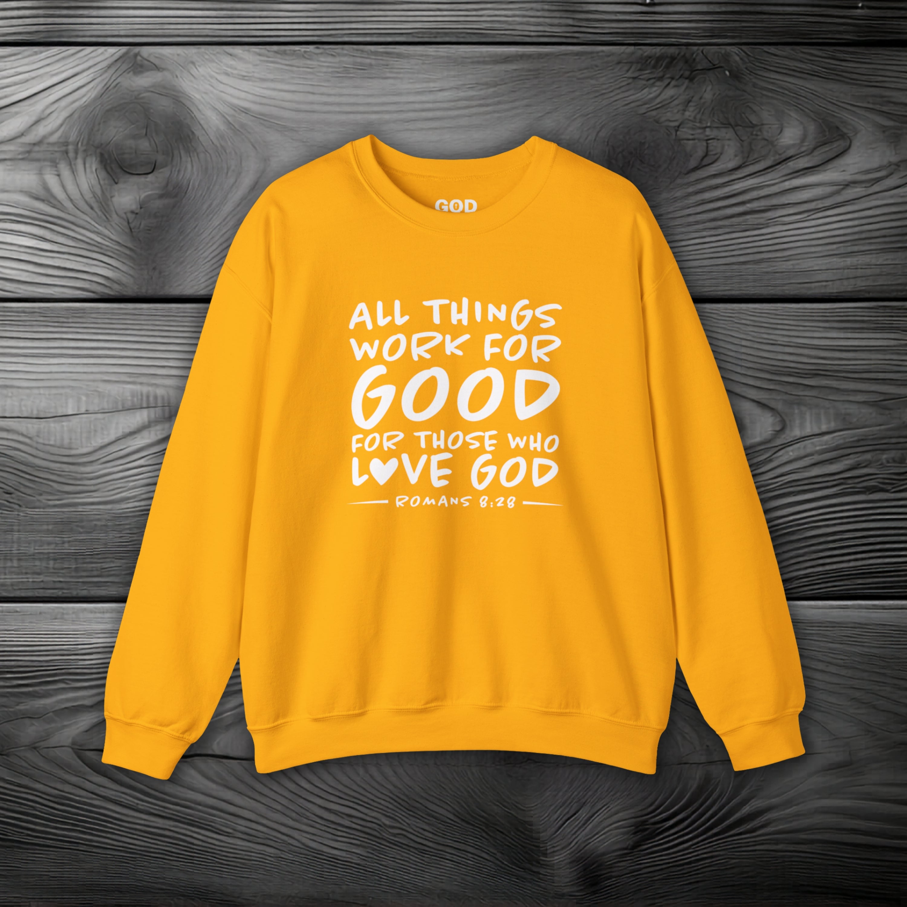 All Things Work for Good for Those Who Love God Crewneck Sweatshirt