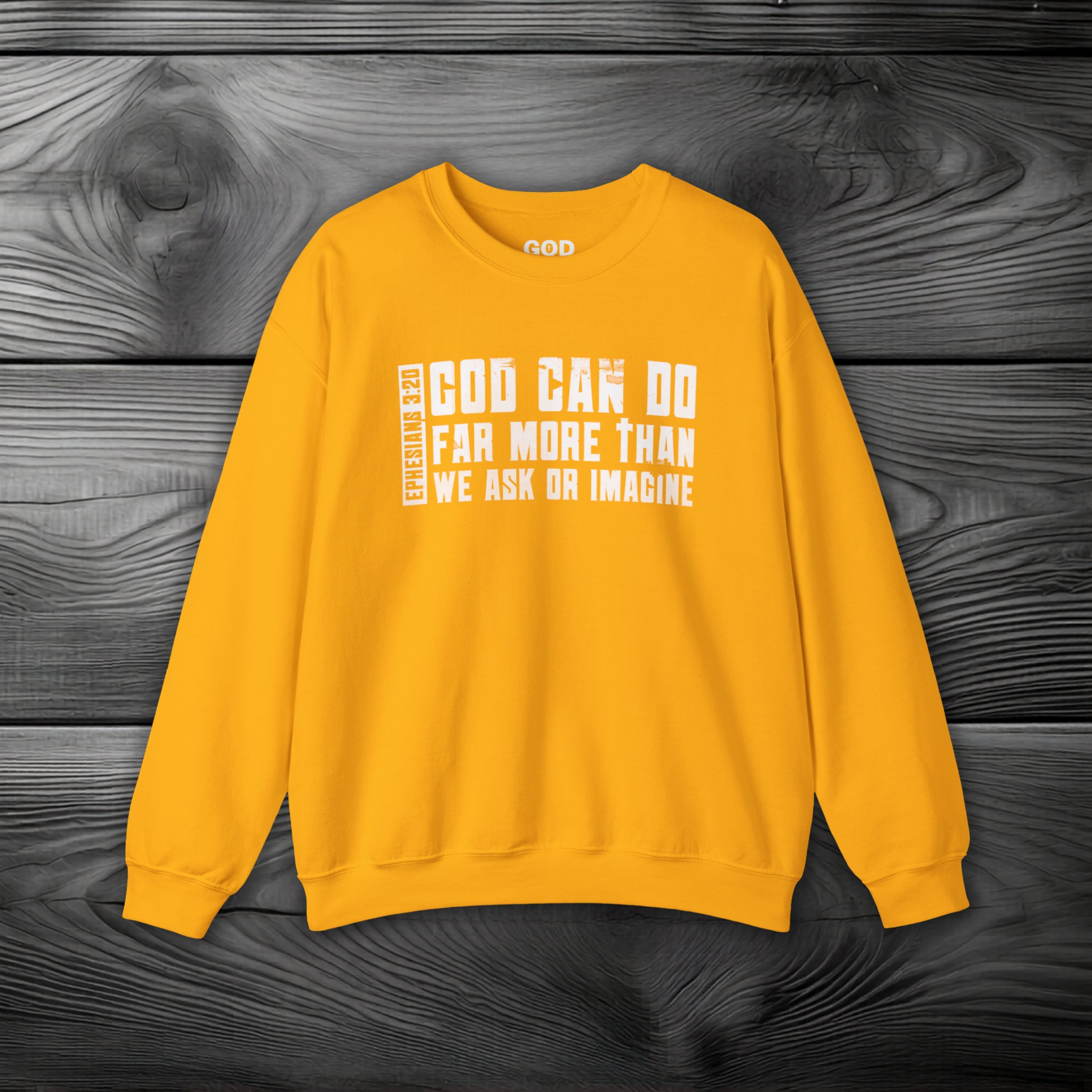 God Can Do Far More than We Ask or Imagine Crewneck Sweatshirt