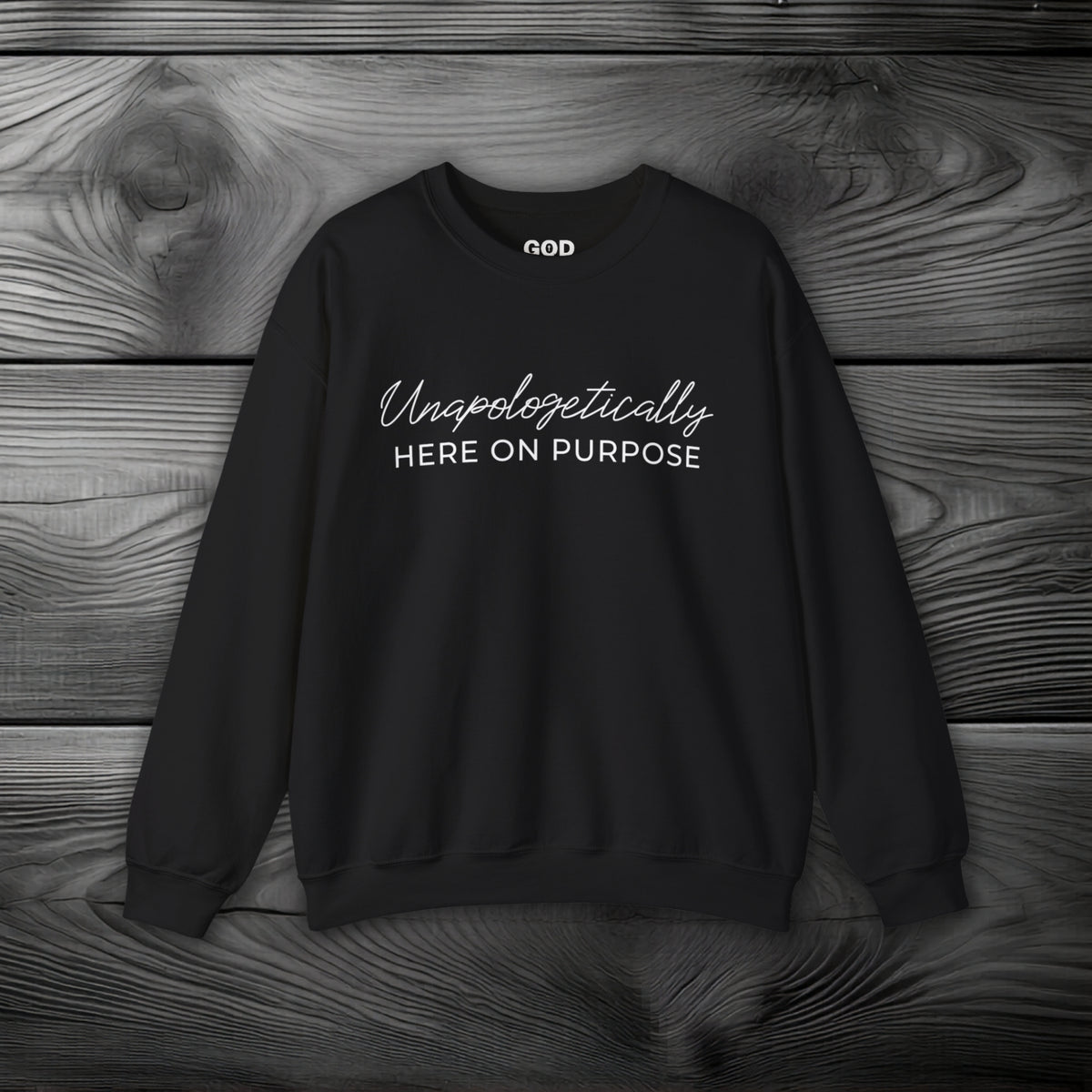 Unapologetically Here On Purpose Crewneck Sweatshirt