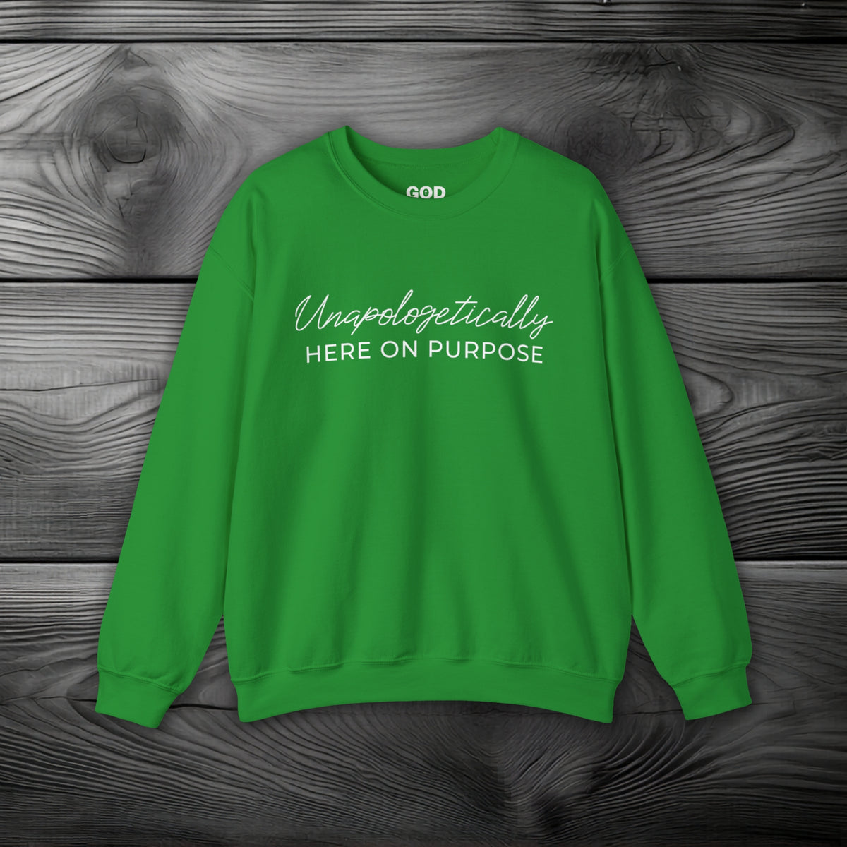 Unapologetically Here On Purpose Crewneck Sweatshirt