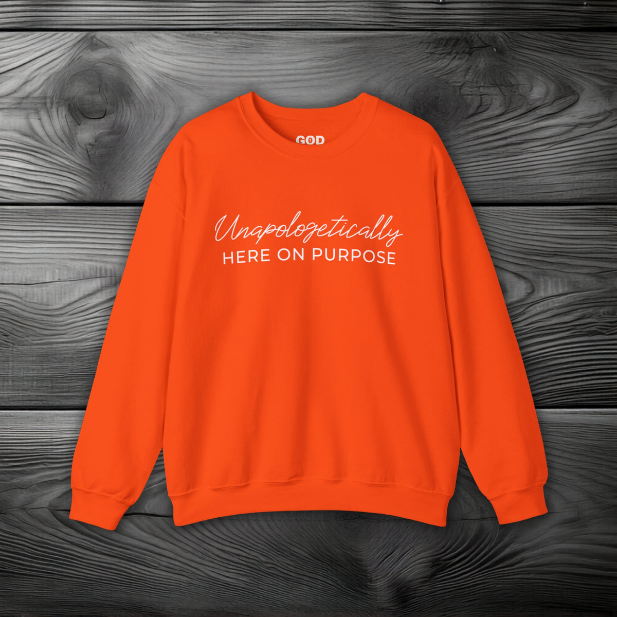 Unapologetically Here On Purpose Crewneck Sweatshirt