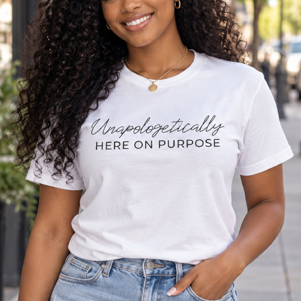 Unapologetically Here on Purpose Unisex Jersey Short Sleeve Tee