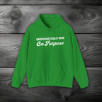Unapologetically Here on Purpose Pullover Hoodie