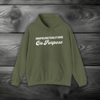 Unapologetically Here on Purpose Pullover Hoodie
