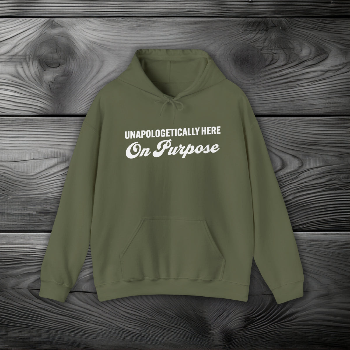 Unapologetically Here on Purpose Pullover Hoodie