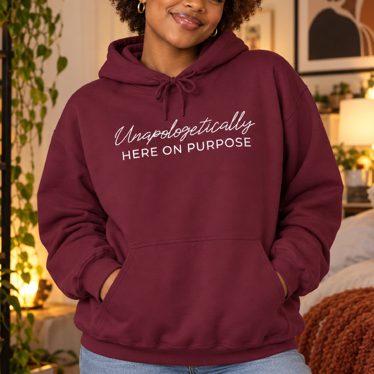 Unapologetically Here on Purpose Pullover Hoodie