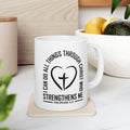 I Can Do All Things Through Christ Coffee Mug