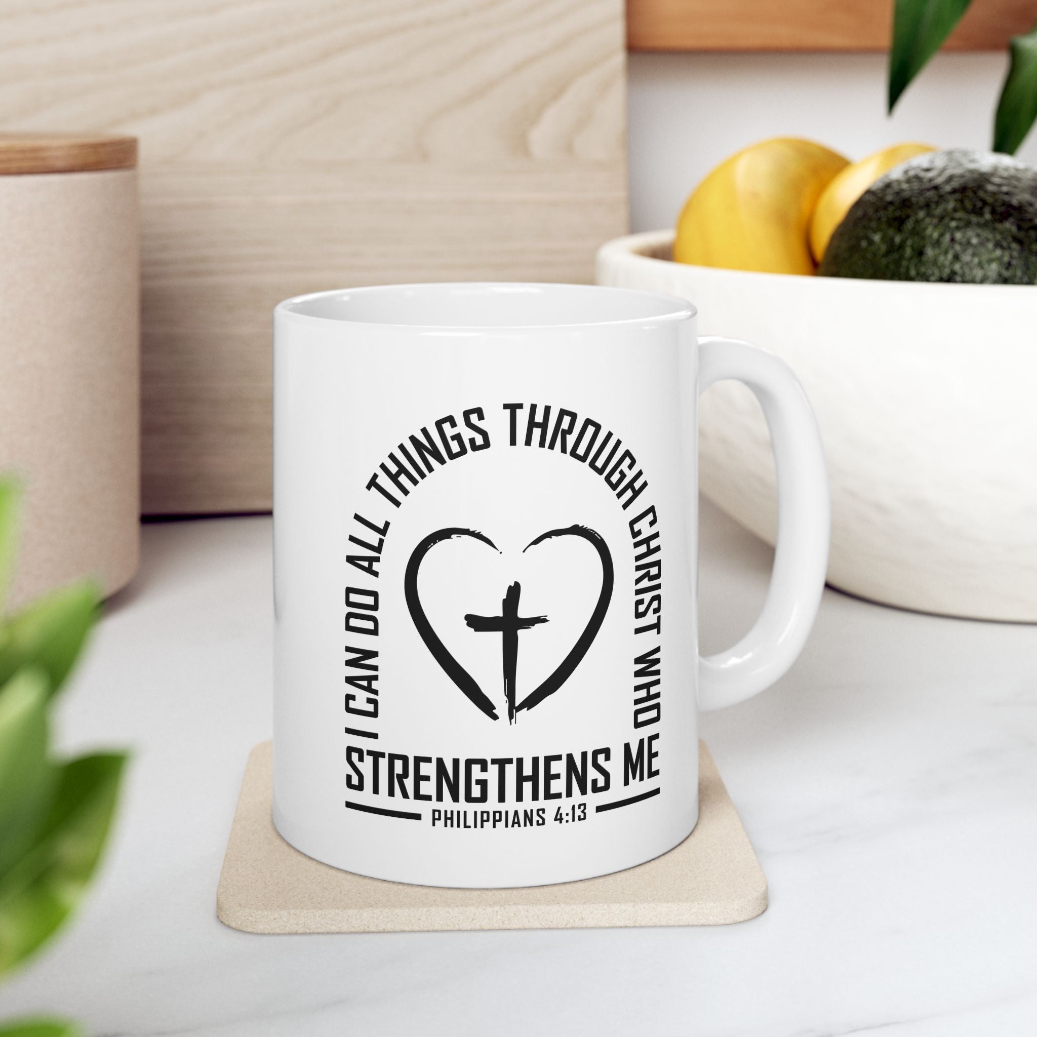 I Can Do All Things Through Christ Coffee Mug