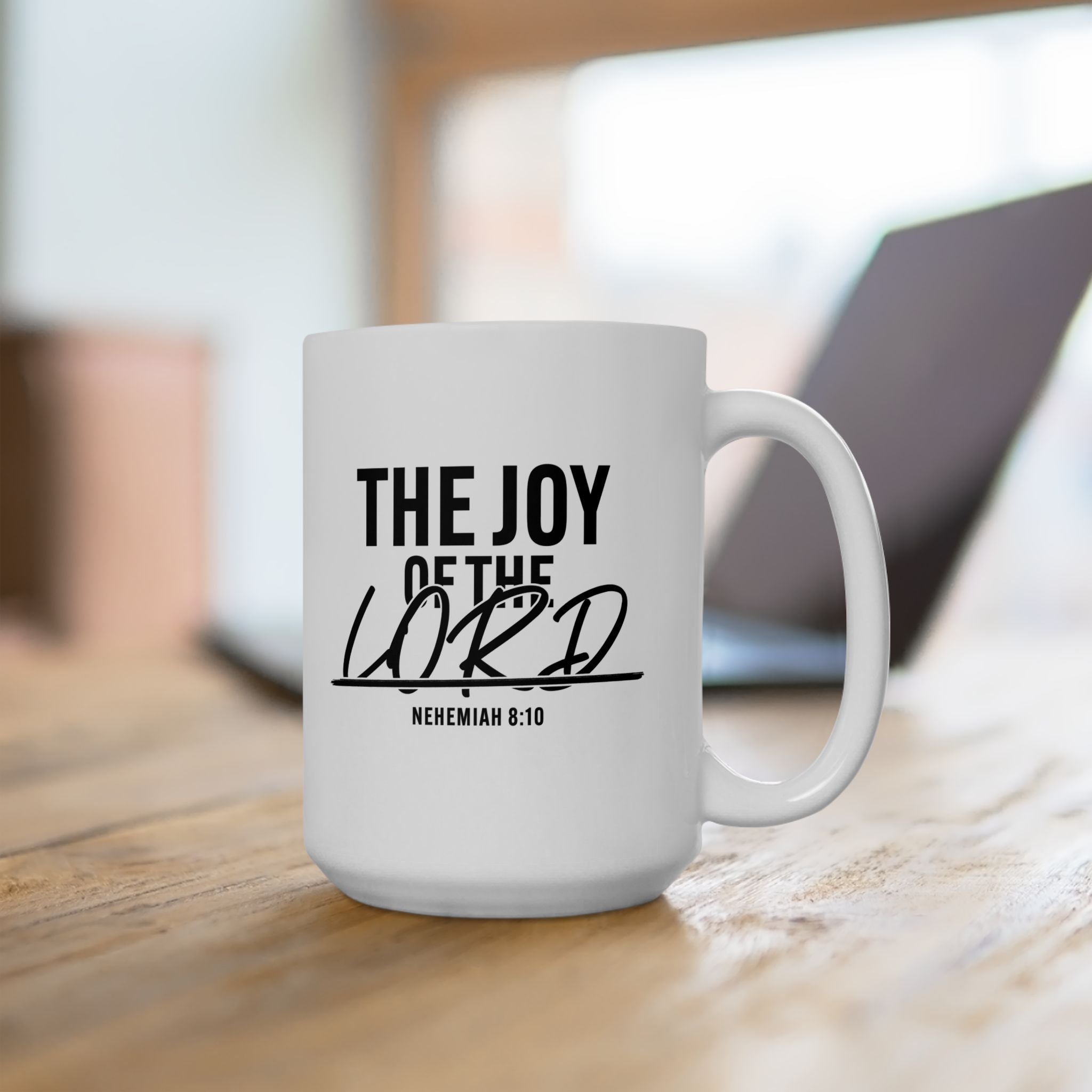 The Joy of The Lord Coffee Mug