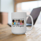 The Truth is God Made Me on Purpose Coffee Mug