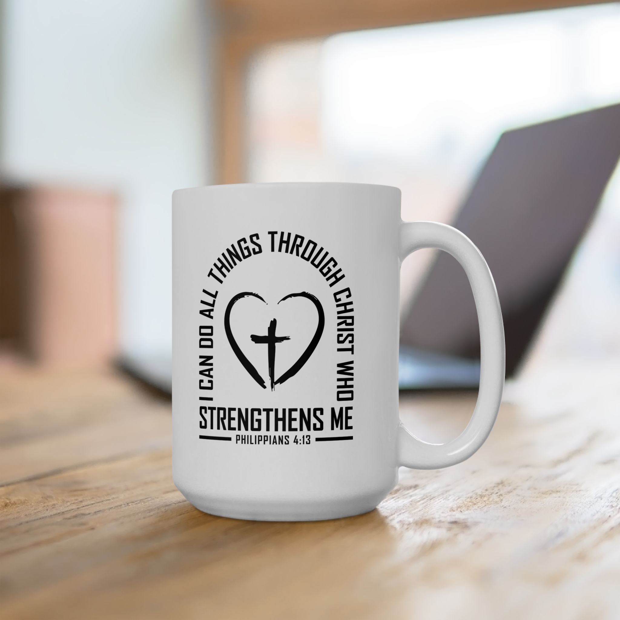 I Can Do All Things Through Christ Coffee Mug