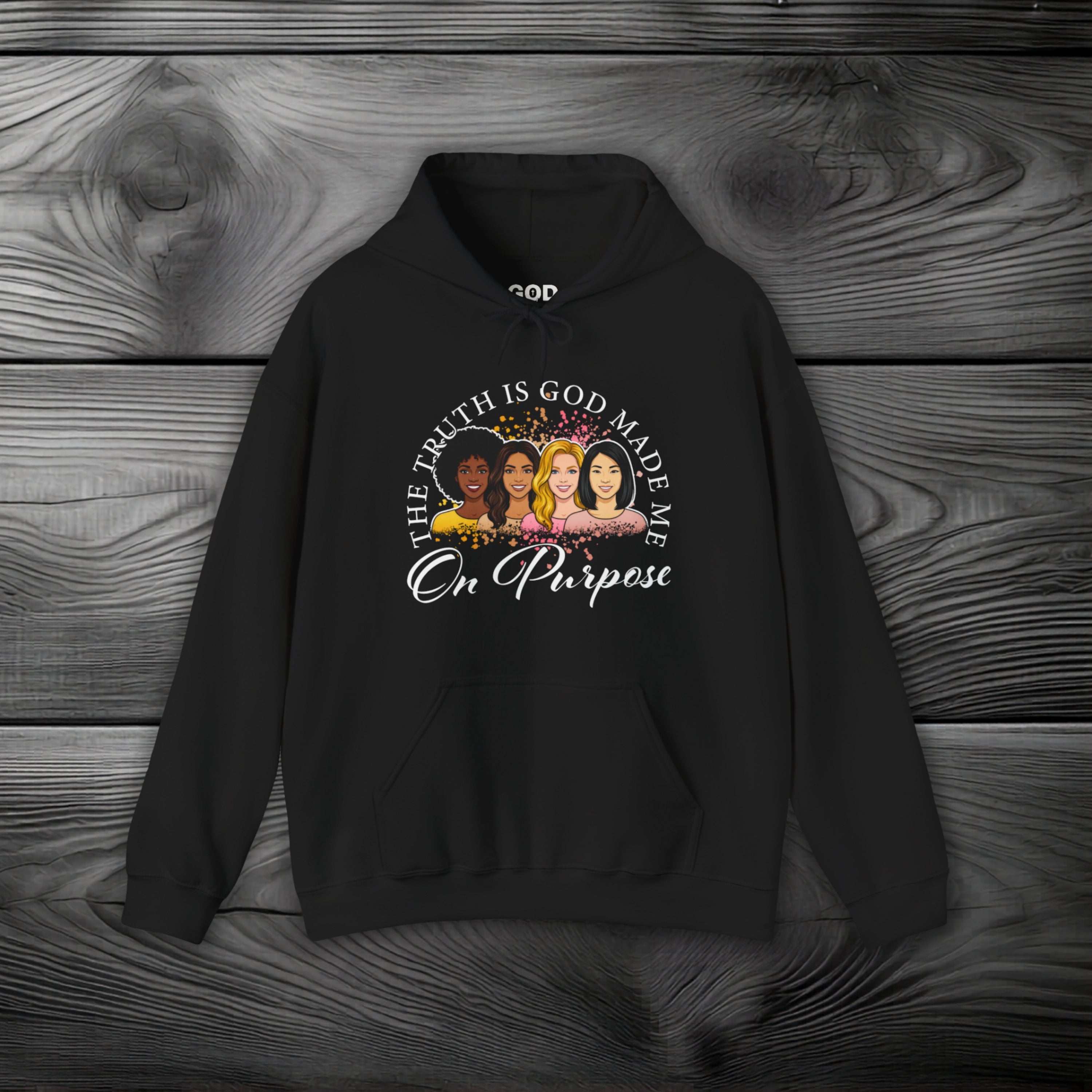 God Made Me On Purpose Pullover Hoodie